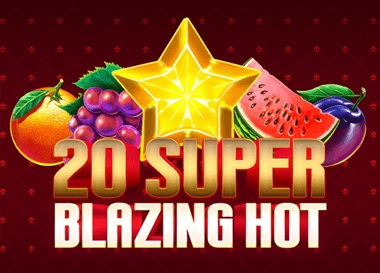 20 Super Blazing Hot