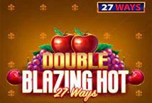 Double Blazing Hot 27 Ways