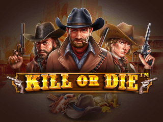 Kill or Die